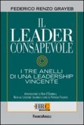 Il leader consapevole. I tre anelli di una leadership vincente