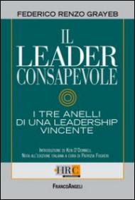 Il leader consapevole. I tre anelli di una leadership vincente