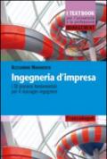 Ingegneria d'impresa. I 30 processi fondamentali per il manager-ingegnere