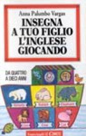 Insegna a tuo figlio l'inglese giocando