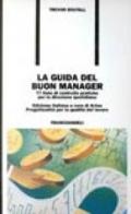 La guida del buon manager. 77 liste di controllo pratiche per la direzione quotidiana