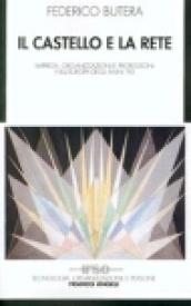 Il castello e la rete. Impresa, organizzazioni e professioni nell'Europa degli anni '90