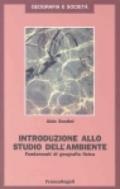 Introduzione allo studio dell'ambiente. Fondamenti di geografia fisica