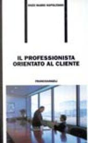 Il professionista orientato al cliente