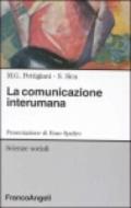 La comunicazione interumana. Coppia, piccolo gruppo, organizzazione