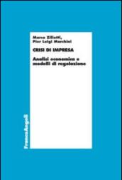 Crisi d'impresa. Analisi economica e modelli di regolazione