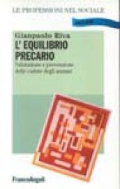 L'equilibrio precario. Valutazione e prevenzione delle cadute degli anziani