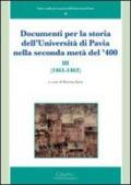 Documenti per la storia dell'Università di Pavia nella seconda metà del '400 (1461-1463)