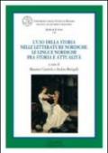 L'uso della storia nelle letterature nordiche. Le lingue nordiche fra storia e attualità