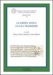 Scienza antica e la sua tradizione (La)