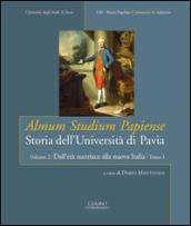 Almum studium papiense. Storia dell'Università di Pavia: Dall'età austriaca alla nuova Italia: 2\1