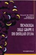 Tecnologia delle grappe e dei distillati d'uva