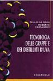 Tecnologia delle grappe e dei distillati d'uva