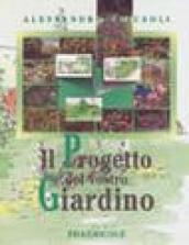 Il progetto del vostro giardino