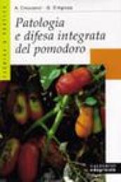 Patologia e difesa integrata del pomodoro