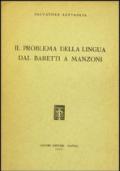 Il problema della lingua dal Baretti al Manzoni