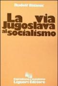 La via jugoslava al socialismo