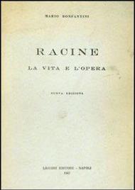 Racine. Vita. Opere