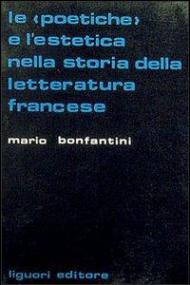 Le poetiche e l'estetica nella storia della letteratura francese