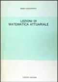 Lezioni di matematica attuariale