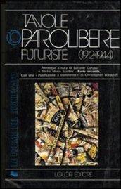 Tavole parolibere futuriste. Antologia (1912-1944)