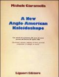 A New Anglo-American kaleidoscope