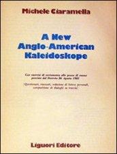 A New Anglo-American kaleidoscope