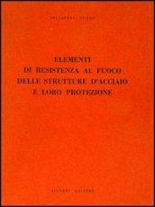 Elementi di resistenza al fuoco delle strutture d'acciaio e loro protezione