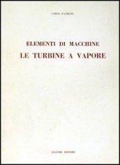 Elementi di macchine. Le turbine a vapore