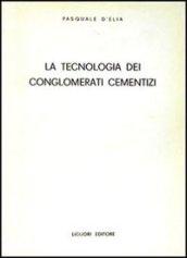 La tecnologia dei conglomerati cementizi