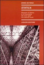 Statica. Elementi di statica e di cinematica dei corpi rigidi con esercizi svolti