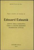 Temi e ricerche sul romanzo di Edouard Estaunié. Aspetti della narrativa verso il nuovo romanzo. Prospettive attuali