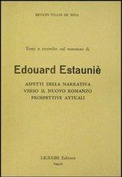 Temi e ricerche sul romanzo di Edouard Estaunié. Aspetti della narrativa verso il nuovo romanzo. Prospettive attuali