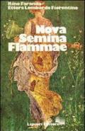 Nova semina flammae