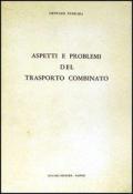 Aspetti e problemi del trasporto combinato