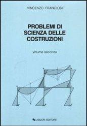 Problemi di scienza delle costruzioni: 2