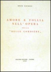 Amore e follia nell'opera della «Belle cordière»