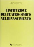 L'istituzione del teatro comico nel Rinascimento