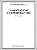 L'anglosassone e il sassone antico. Grammatica