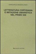 Letteratura cortigiana e imitazione umanistica nel primo Cinquecento
