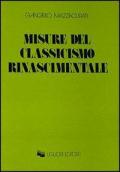 Misure del classicismo rinascimentale