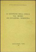 La questione della lingua dal Bembo alla Accademia fiorentina