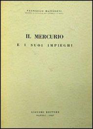 Il mercurio e i suoi impieghi