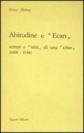 Abitudine e «Écart». Tempi e «Miti» di una «Crise»