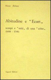 Abitudine e «Écart». Tempi e «Miti» di una «Crise»