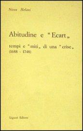 Abitudine e «Écart». Tempi e «Miti» di una «Crise»