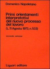 Primi orientamenti interpretativi del nuovo processo di lavoro