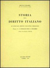 Storia del diritto italiano. 4.Le fonti nell'Epoca bolognese: I civilisti fino A Rogenio