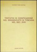 Tentativi di codificazione nel Granducato di Toscana nel sec. XVIII