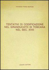 Tentativi di codificazione nel Granducato di Toscana nel sec. XVIII